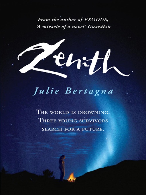 Title details for Zenith by Julie Bertagna - Available